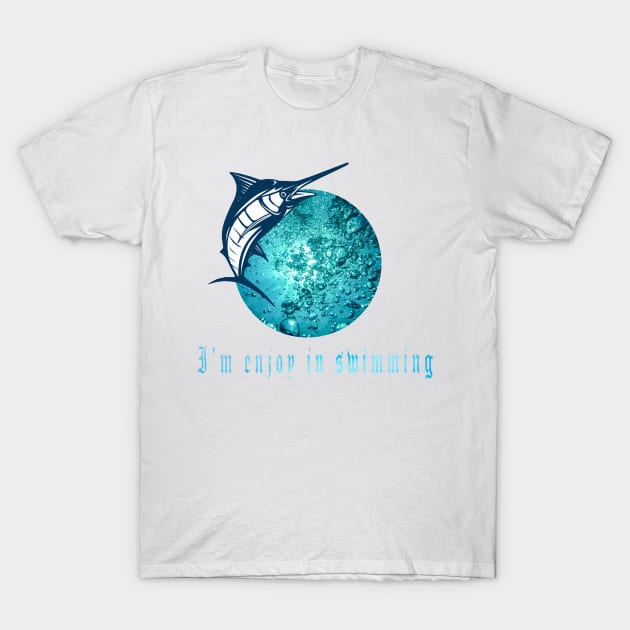 I'm enjoy in swimming,summer coming. T-Shirt by Halmoswi